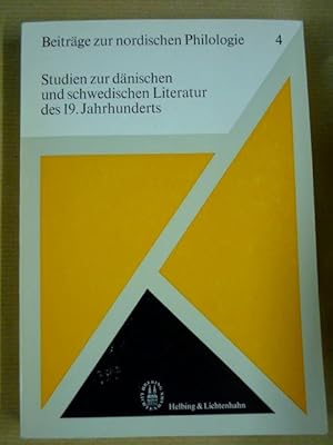 Bild des Verkufers fr Studien zur dnischen und schwedischen Literatur des 19. Jahrhunderts (Beitrge zur nordischen Philologie Band 4) zum Verkauf von Antiquariat Bernhard