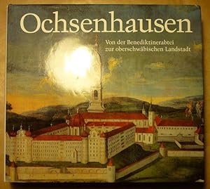 Bild des Verkufers fr Ochsenhausen. Von der Benediktinerabtei zur oberschwbischen Landstadt zum Verkauf von Antiquariat Bernhard