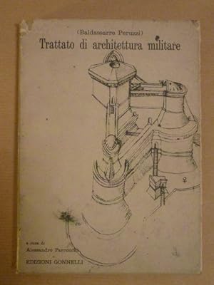 Trattato di architettura militare (Documenti inediti di cultura toscana; v. 5, Faksimile)