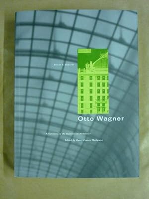Otto Wagner. Reflections on the Raiment of Modernity (Issues & Debates)