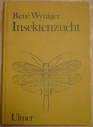 Seller image for Insektenzucht. Methoden der Zucht und Haltung von Insekten und Milben im Laboratorium for sale by Antiquariat Bernhard