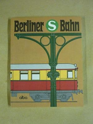 Bild des Verkufers fr Berliner S-Bahn zum Verkauf von Antiquariat Bernhard