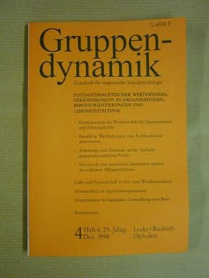 Gruppendynamik. Zeitschrift für angewandte Sozialpsychologie Jahrgang 29 (1998); Heft 4 einzeln