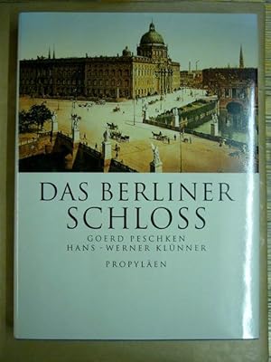 Seller image for Das Berliner Schlo. Das Klassische Berlin for sale by Antiquariat Bernhard