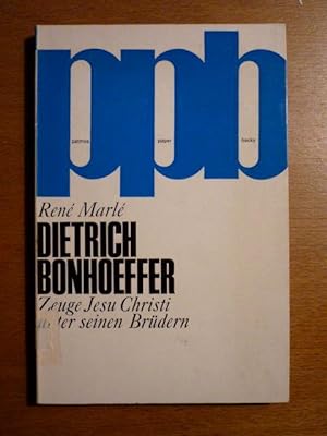 Dietrich Bonhoeffer. Zeuge Jesu Christi unter seinen Brüdern