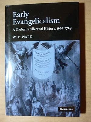 Bild des Verkufers fr Early Evangelicalism. A Global Intellectual History, 1670-1789 zum Verkauf von Antiquariat Bernhard