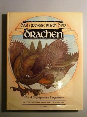 Seller image for Das groe Buch der Drachen oder >Die fliegenden Ungetme< for sale by Antiquariat Bernhard