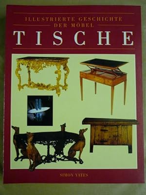 Seller image for Illustrierte Geschichte der Mbel. Tische for sale by Antiquariat Bernhard