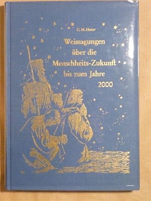 Bild des Verkufers fr Weissagungen ber die Menschheits-Zukunft bis zum Jahre 2000 zum Verkauf von Antiquariat Bernhard