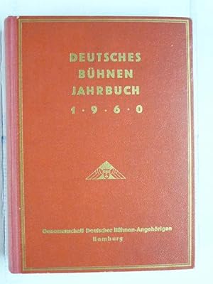 Deutsches Bühnen-Jahrbuch (Bühnenjahrbuch). Theatergeschichtliches Jahr- und Adressbuch Theater, ...