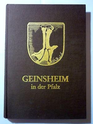 Geinsheim in der Pfalz. Beiträge aus Vergangenheit und Gegenwart eines Gäudorfes