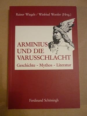 Image du vendeur pour Arminius und die Varusschlacht. Geschichte, Maythos, Literatur mis en vente par Antiquariat Bernhard