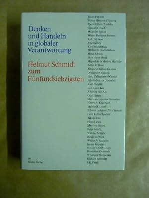 Seller image for Denken und Handeln in globaler Verantwortung. Helmut Schmidt zum Fnfundsiebzigsten for sale by Antiquariat Bernhard