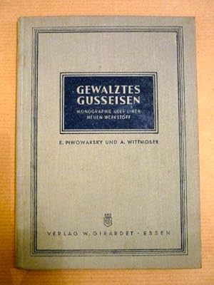 Gewalztes Gusseisen. Monographie über einen neuen Werkstoff