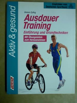 Ausdauertraining. Grundlagen und Bewegungsprogramme