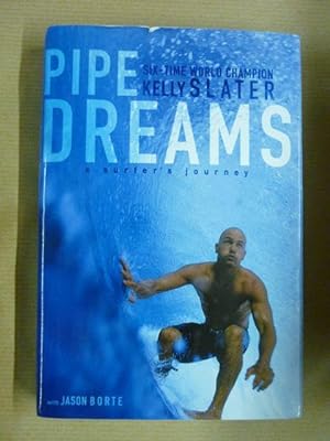 Pipe dreams. A surfer's journey