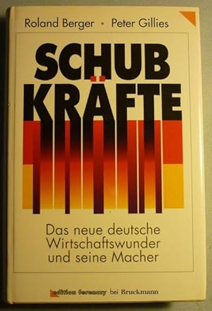 Seller image for Schubkrfte. Das neue deutsche Wirtschaftswunder und seine Macher for sale by Antiquariat Bernhard