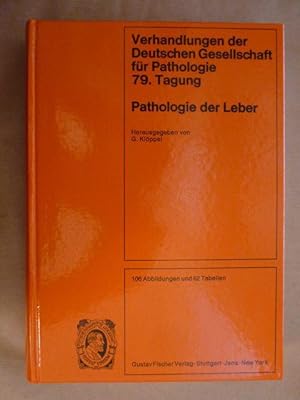 Seller image for Verhandlungen der Deutschen Gesellschaft fr Pathologie; 79. Tagung: Pathologie der Leber. Gehalten in Hamburg vom 6.-10. Juni 1995 for sale by Antiquariat Bernhard