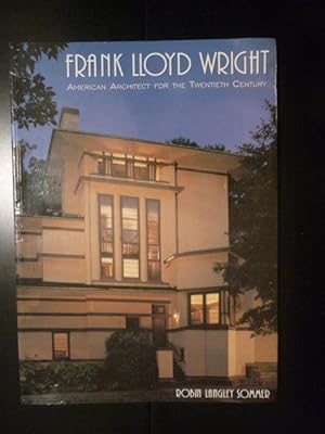 Imagen del vendedor de Frank Lloyd Wright. American Architect for the Twentieth Century a la venta por Antiquariat Bernhard