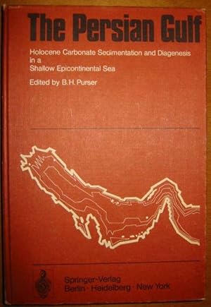 Bild des Verkufers fr The Persian Gulf. Holocene Carbonate Sedimentation and Diagenesis in a Shallow Epicontinental Sea zum Verkauf von Antiquariat Bernhard