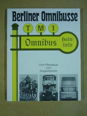 Imagen del vendedor de Berliner Omnibusse. Vom Pferdebus zum Doppeldecker a la venta por Antiquariat Bernhard