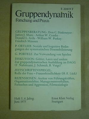 Gruppendynamik. Forschung und Praxis Jahrgang 6 (1975); Heft 3 einzeln