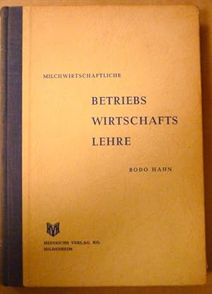 Milchwirtschaftliche Betriebswirtschaftslehre (Der Molkerei-Fachmann; II. Teil, Meisterkönnen Ban...