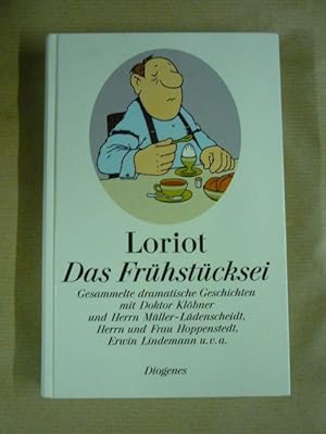 Das Frühstücksei. Gesammelte dramatische Geschichten mit Doktor Klöbner und Herrn Müller-Lüdensch...