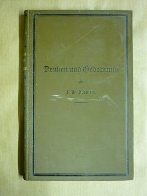 Denken und Gedächtnis. Eine psychologische Monographie (Beiträge zur pädagogischen Psychologie in...