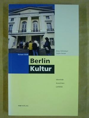 Bild des Verkufers fr Kultur Berlin. Identitt, Ansichten, Leitbild (Forum GKB) zum Verkauf von Antiquariat Bernhard