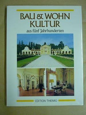 Bild des Verkufers fr Bau- und Wohnkultur aus fnf Jahrhunderten. Eine Auswahl aus der Monatszeitschrift 'Die Kunst' zum Verkauf von Antiquariat Bernhard