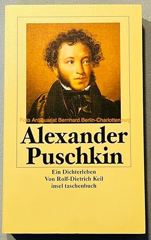 Alexander Puschkin, ein Dichterleben