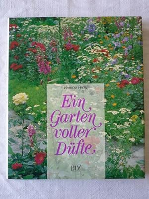 Ein Garten voller Düfte