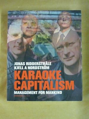 Image du vendeur pour Karaoke Capitalism. Management for Mankind mis en vente par Antiquariat Bernhard