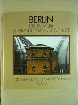 Seller image for Berlin. Denkmler einer Industrielandschaft for sale by Antiquariat Bernhard