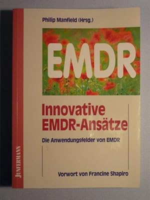 Seller image for Innovative EMDR-Anstze. Die Anwendungsfelder von EMDR for sale by Antiquariat Bernhard