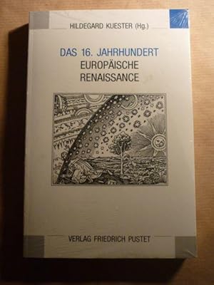 Bild des Verkufers fr Das 16. Jahrhundert. Europische Renaissance (Eichsttter Kolloquium; Band 2) zum Verkauf von Antiquariat Bernhard