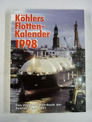 Seller image for Khlers Flottenkalender. Internationales Jahrbuch der Seefahrt 1998 (86. Jahrgang) for sale by Antiquariat Bernhard