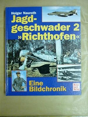 Jagdgeschwader 2 'Richthofen'. Eine Bildchronik
