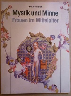 Seller image for Mystik und Minne. Frauen im Mittelalter for sale by Antiquariat Bernhard