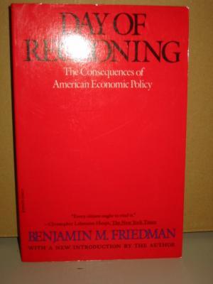 Bild des Verkufers fr Day of Reckoning. The Consequences of American Economic Policy zum Verkauf von Antiquariat Bernhard