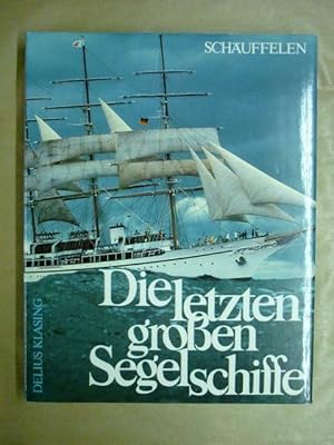 Bild des Verkufers fr Die letzten groen Segelschiffe zum Verkauf von Antiquariat Bernhard