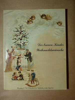 Image du vendeur pour Der braven Kinder Weihnachtswnsche. Weihnachtsglckwunschbriefe des 19. und 20. Jahrhunderts mis en vente par Antiquariat Bernhard