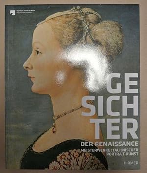 Image du vendeur pour Gesichter der Renaissance. Meisterwerke italienischer Portrait-Kunst mis en vente par Antiquariat Bernhard