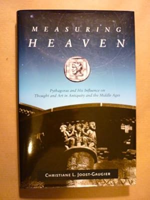 Imagen del vendedor de Measuring Heaven. Pythagoras and His Influence on Thought and Art in Antiquity and the Middle Ages a la venta por Antiquariat Bernhard