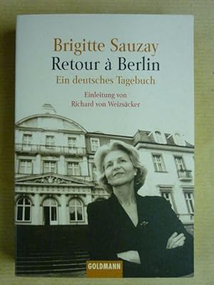 Bild des Verkufers fr Retour a Berlin. Ein deutsches Tagebuch (Goldmann Taschenbuch 15100) zum Verkauf von Antiquariat Bernhard