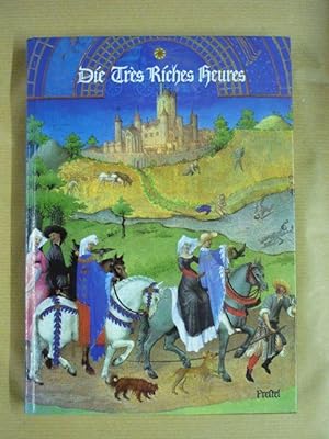 Seller image for Die Tres Riches Heures des Jean Duc de Berry im Musee Conde Chantilly for sale by Antiquariat Bernhard