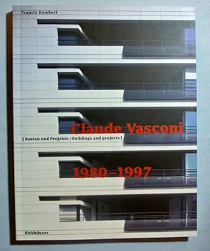 Seller image for Claude Vasconi. Bauten und Projekte / Buildings and Projects 1980-1997 for sale by Antiquariat Bernhard