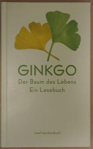 Bild des Verkufers fr Ginkgo. Der Baum des Lebens. Ein Lesebuch (Insel-Taschenbuch 2995, gebundene Ausgabe) zum Verkauf von Antiquariat Bernhard