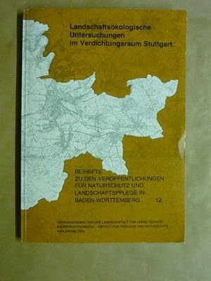 Bild des Verkufers fr Landschaftskologische Untersuchungen im Verdichtungsraum Stuttgart (Beihefte zu den Verffentlichungen fr Naturschutz und Landschaftspflege in Baden-Wrttemberg 12/1978) zum Verkauf von Antiquariat Bernhard